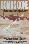 Book cover of Bombs Gone - The Development and use of British Air-dropped Weapons from 1912 to the Present Day by MacBEAN, Wing Commander John A. & HOGBEN, Major Arthur S.